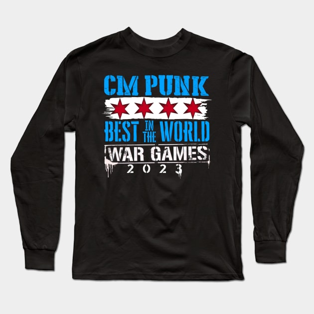 Cm Punk Merch Best In The World WWE Cm Punk Survivor Series War Games Chicago Cm Punk Long Sleeve T-Shirt by Wrestling Supreme